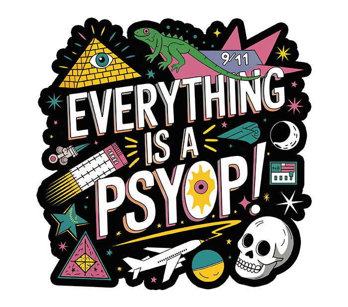 Everything Psyop